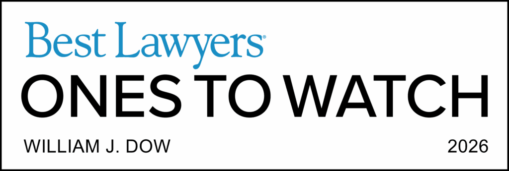 Ones to Watch badge from Best Lawyers for William Dow.